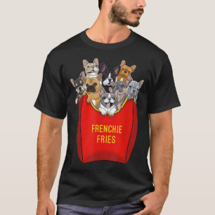 Frenchie Fries French Bulldog Dog Mom Dog Dad Cute T-Shirt