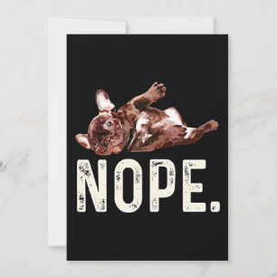 Frenchie Gift   French Bulldog Nope.
