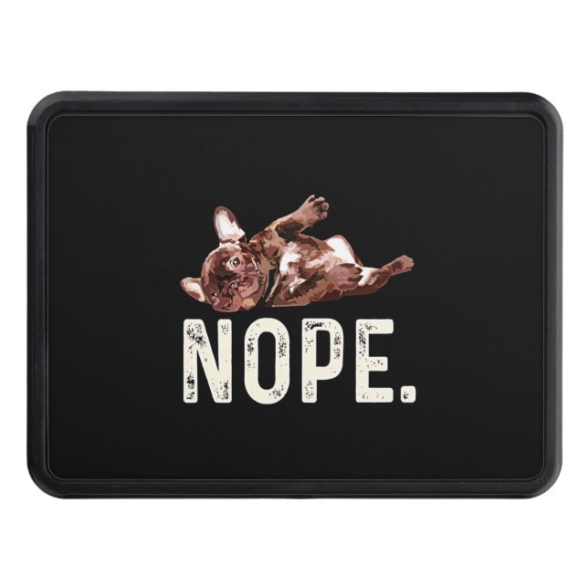 Frenchie Gift | French Bulldog Nope. Trailer Hitch Cover (Front)