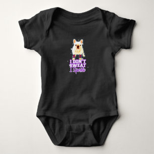 Frenchie Gift I Don't Sweat I Sparkle Baby Bodysuit