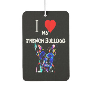 Frenchie Gift I Love My French Bulldog Colourful Air Freshener