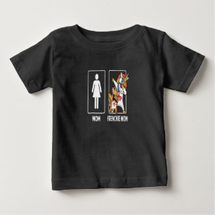 Frenchie Gift Mom With Frenchie Mom Unique Baby T-Shirt