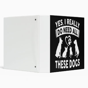 Frenchie Gift Yes, I Really Do Need All These Dog Binder