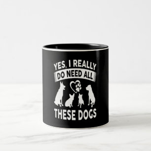 Frenchie Gift Yes, I Really Do Need All These Dog Two-Tone Coffee Mug
