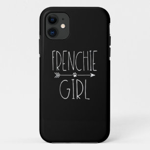 Frenchie Girl T I Love My French Bulldog Dog Mom iPhone 11 Case