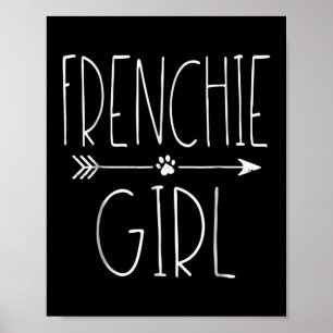 Frenchie Girl T I Love My French Bulldog Dog Mom Poster