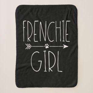 Frenchie Girl T I Love My French Bulldog Dog Mom Sherpa Blanket