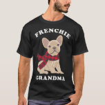Frenchie Grandma Gift French Bulldog Xmas Family M T-Shirt<br><div class="desc">Frenchie Grandma Gift French Bulldog Xmas Family Matching For Men Women Kids</div>