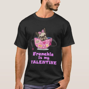 Frenchie Is My Valentine French Bulldog Dog Love V T-Shirt