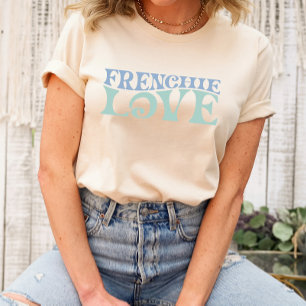 Frenchie Love Shirt – French Bulldog Lover Tee