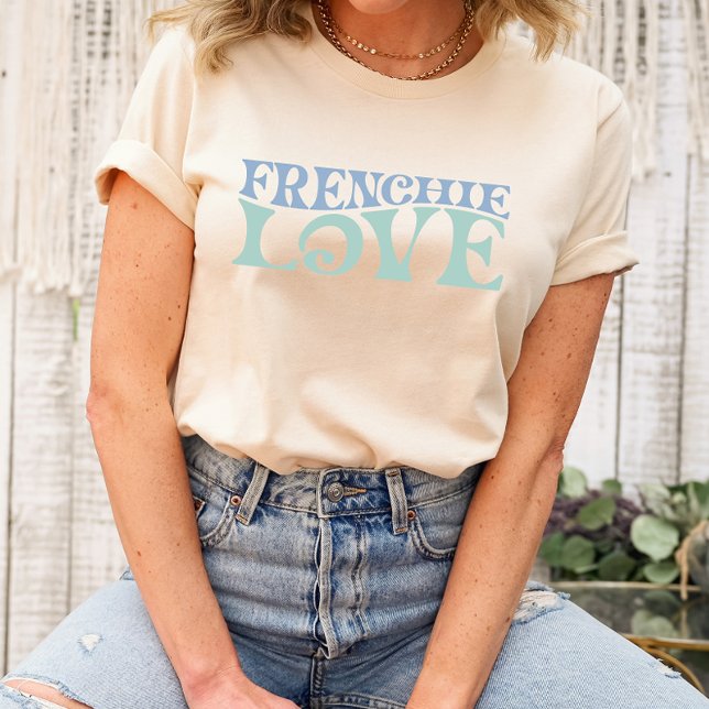 Frenchie Love Shirt – French Bulldog Lover Tee (Showcase your Frenchie love with our "Frenchie Love French Bulldog Lover" Shirt – an adorable and he)