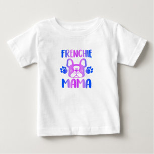 Frenchie Mama Bulldog For Dog Mom Fur Mama Funny Baby T-Shirt