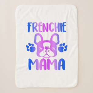 Frenchie Mama Bulldog For Dog Mom Fur Mama Funny Sherpa Blanket