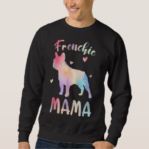 Frenchie Mama Colourful French Bulldog Dog Mom Sweatshirt