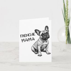 Frenchie Mama Cute French Bulldog Dog Mom  Card