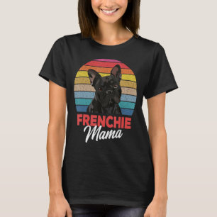 Frenchie Mama Cute French Bulldog Dog Mom Funny Gi T-Shirt
