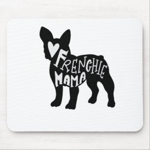 Frenchie Mama Cute French Bulldog Mom Mouse Pad
