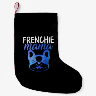 Frenchie Mama French Bulldog Dog Mom Fur Mama Small Christmas Stocking