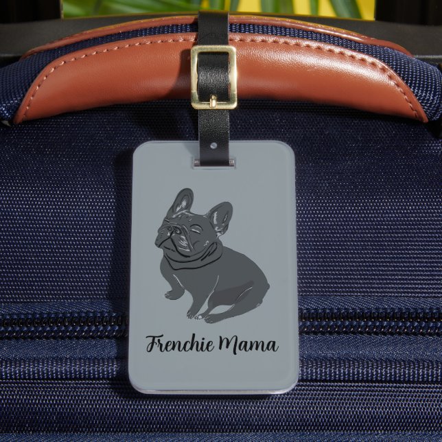Frenchie Mama Luggage Tag (Front Insitu 2)