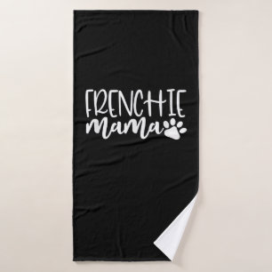 frenchie mama   women french bulldog gift bath towel