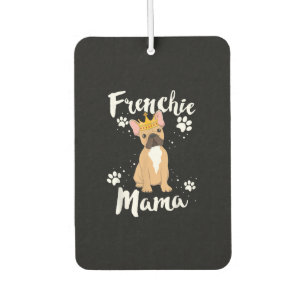 Frenchie Mama Women Mor Mom Dog Lover Gift Air Freshener