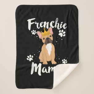 Frenchie Mama Women Mor Mom Dog Lover Gift Sherpa Blanket