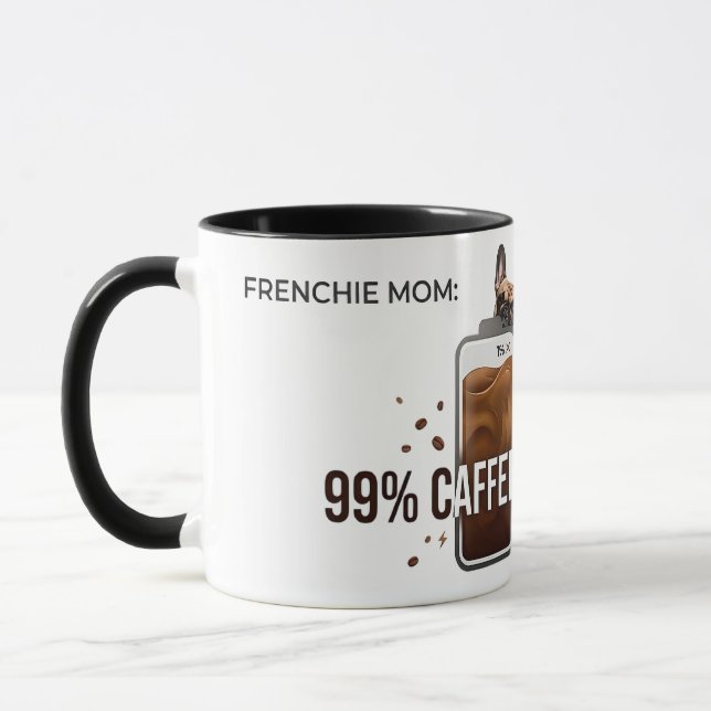 Frenchie Mom 99 Percent Caffeinated Funny Coffee D Mug (Left)