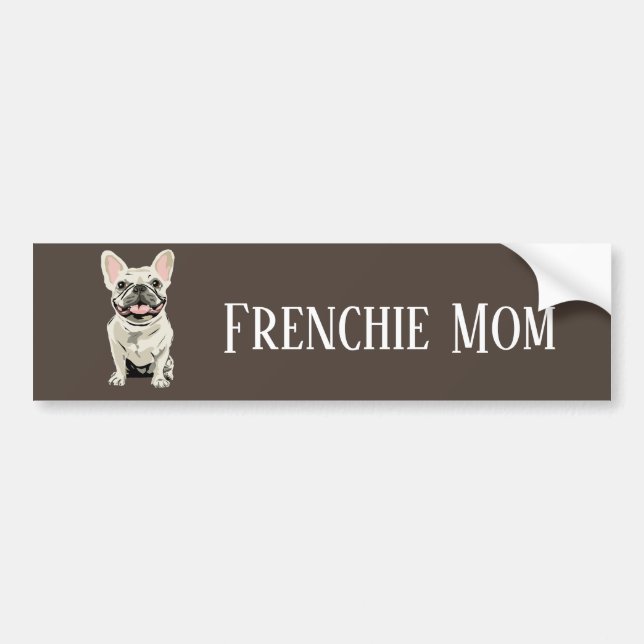 Frenchie Mom Bumper Sticker (Front)