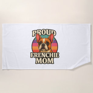 Frenchie Mom Cute French Bulldog Dog Lover Design Beach Towel