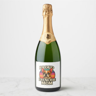 Frenchie Mom Cute French Bulldog Dog Lover Design Sparkling Wine Label