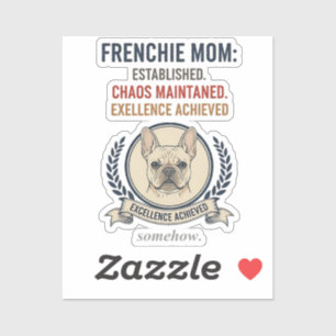 Frenchie Mom Established Chaos Maintained Design