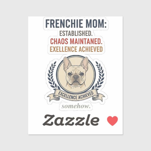 Frenchie Mom Established Chaos Maintained Design (Sheet)
