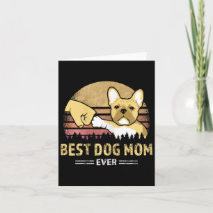 Frenchie Mom Ever Vintage French Bulldog Puppy Lov Card