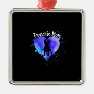 Frenchie Mom French Bulldog Dog Mom Funny Gift Metal Ornament