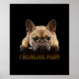 frenchie mom   french bulldog mom gift poster