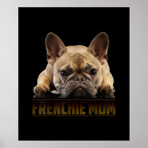 frenchie mom   french bulldog mom gift poster