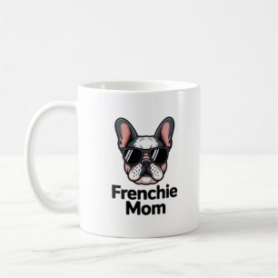 Frenchie Mom French Bulldog Sunglasses Bold Coffee Mug