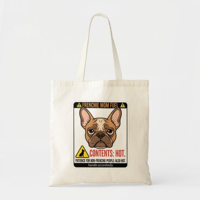 Frenchie Mom Fuel Warning Label Design Tote Bag (Front)