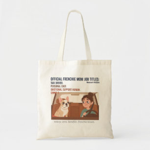 Frenchie Mom Job Titles Funny French Bulldog Dog  Tote Bag