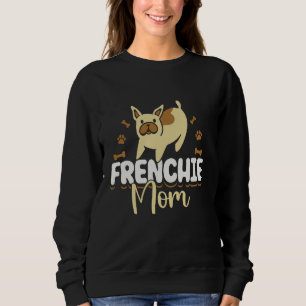 Frenchie Mom Owner Lover French Bulldog Mother Mom Sweatshirt