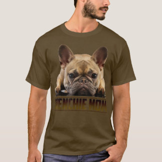 Frenchie Mom Shirt Mother's Day for French Bulldog