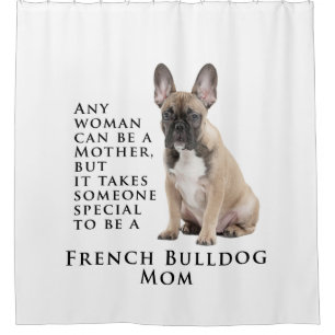 Frenchie Mom Shower Curtain