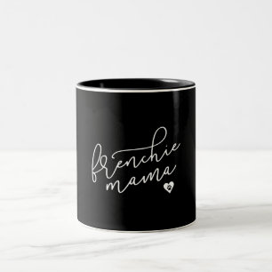 Frenchie Mom Sweat Womens French Bulldog Apparel Two-Tone Coffee Mug