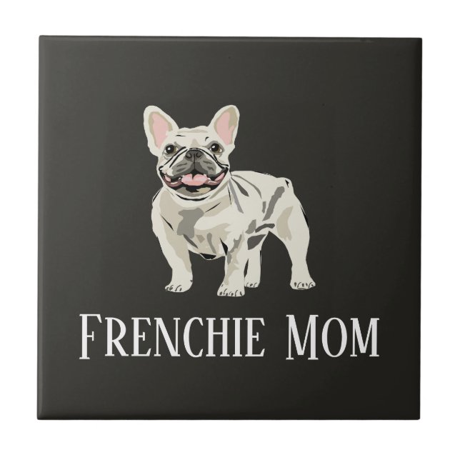 Frenchie Mom Tile (Front)