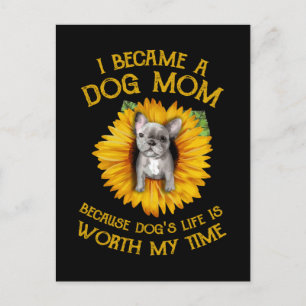 Frenchie Sunflower A Dog Mom Worth My Time Gift T- Postcard