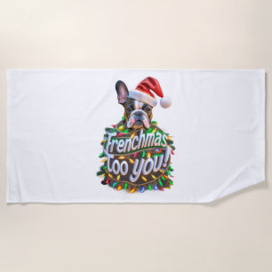 Frenchmas too you Bulldog Dog Tree Christmas Light Beach Towel
