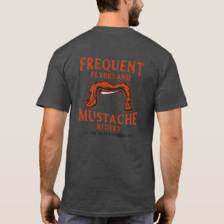 Frequent Flyers & Moustache Riders  T-Shirt