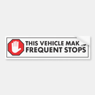 FREQUENT STOPS CAUTION WARNING THIS VEHICLE BUMPER STICKER
