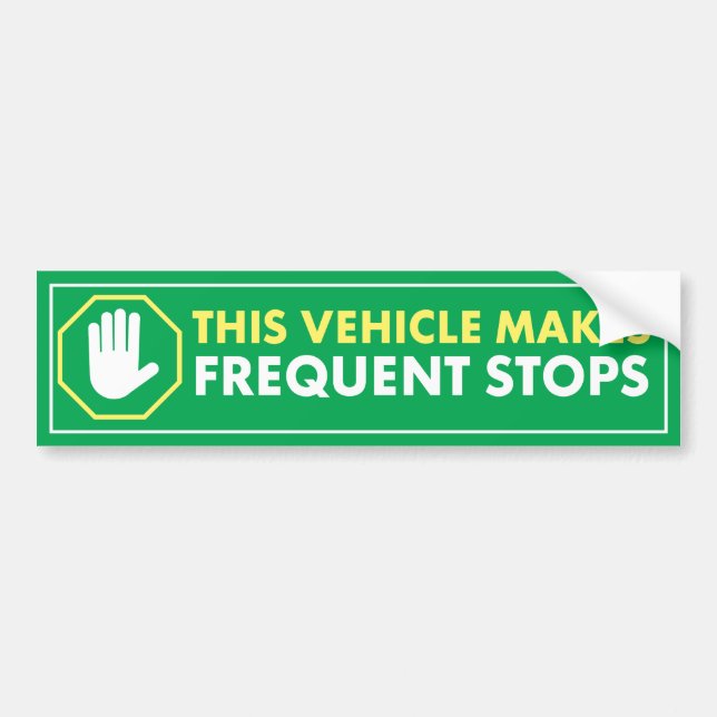 FREQUENT STOPS GREEN CAUTION WARNING THIS VEHICLE BUMPER STICKER (Front)