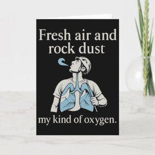 Fresh Air Rock Dust Climbing Oxygen Graphic  Card